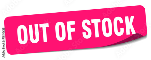 out of stock sticker. out of stock label