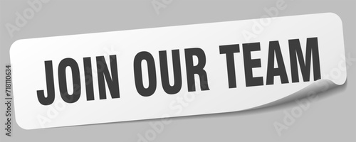 join our team sticker. join our team label