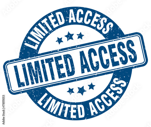 limited access stamp. limited access label. round grunge sign