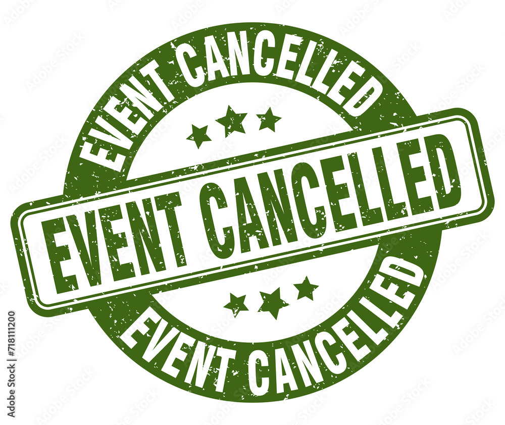 event cancelled stamp. event cancelled label. round grunge sign event cancelled stamp. event cancelled label. round grunge sign