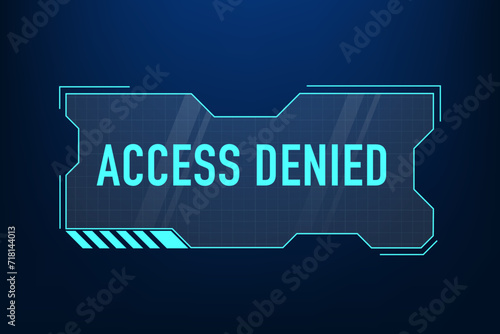 HUD digital futuristic user interface frames. Modern digital layout of control panel. Hacker interface screen. Code window high tech UI. Vector HUD. Access denied warning. Vector illustration