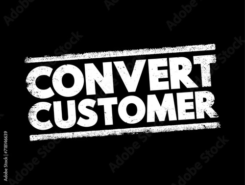 Convert Customer text stamp, concept background
