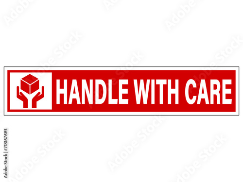 Handle with care, information sign with symbol of hands holding a box and text on the right. Horizontal long strip shape, sticker.	