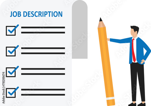 Job description and qualification and requirement for job position, working scope document and duty and responsibility for employment concept, businessman writing job description document.
