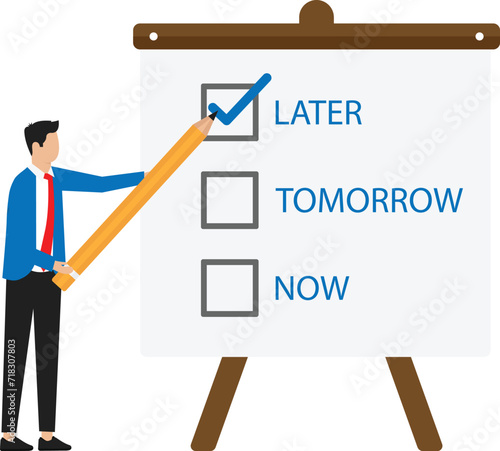 Delay work or activities and Characters are lazy to put or delay documents and Unfavorable time concept
