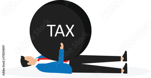 Heavy tax burden to pay off and heavy problems or debts, bankruptcy or financial problems, government obligations and entrepreneurs shouldering a heavy burden with the word TAX.
