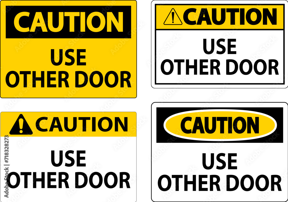 Caution Sign, Caution: Use Other Door Caution Sign, Caution: Use Other Door