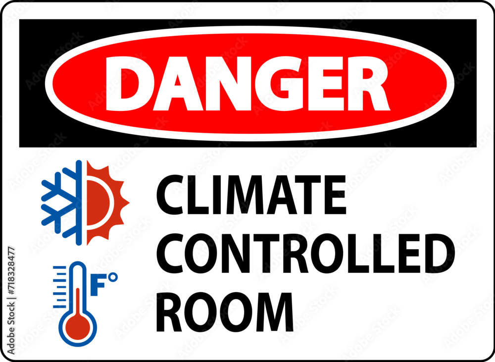 Fototapeta premium Door Danger Sign, Keep Doors Closed, Climate Controlled Room