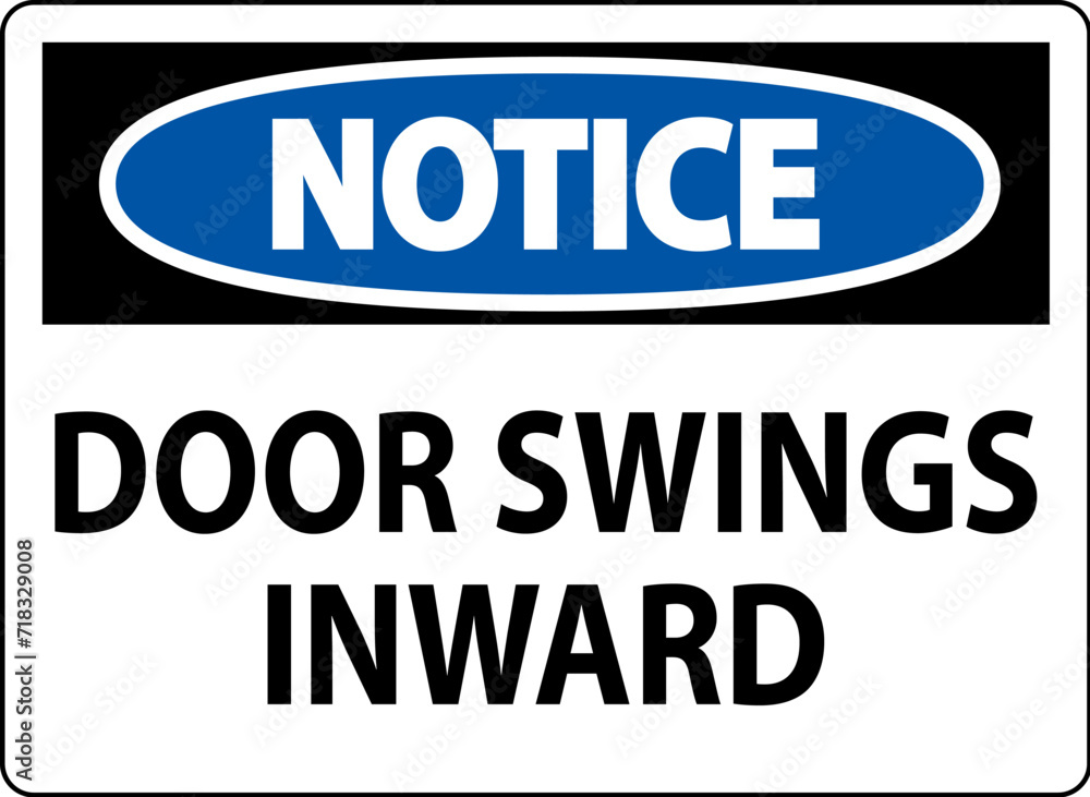 Notice Sign, Door Swings Inward