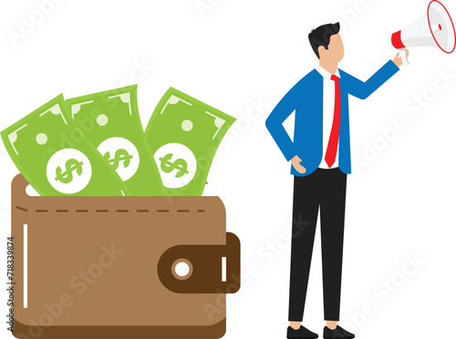 Successful man holds megaphone or loudspeaker and shows wallet containing cash bills and coins. Refer a friend or referral marketing, loyalty program.
 photo