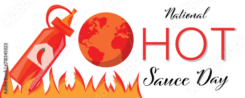 Banner for Hot Sauce Day with bottle of chili sauce, planet Earth and fire flames