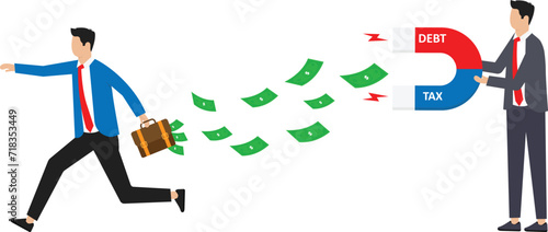 Tax and debt magnet attracts businessman's money concept, 
