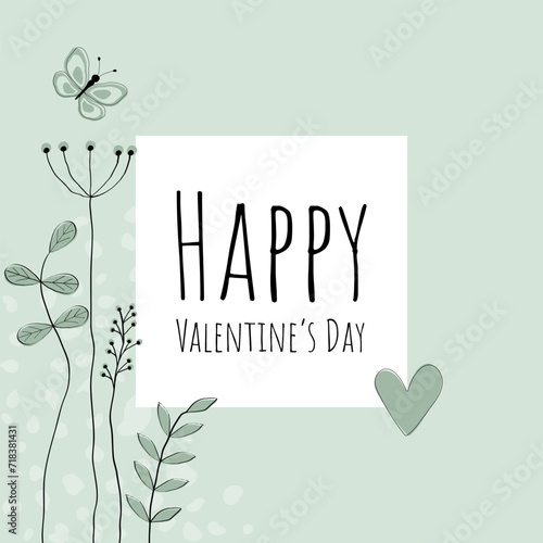 Happy Valentine’s Day - Schriftzug in englischer Sprache - Alles Gute zum Valentinstag. Quadratische Grußkarte mit Herz, Blumen und Schmetterling in Pastellgrün.