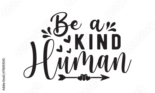 Be a kind human svg,christian svg,jesus svg,Jesus Christian svg t-shirt design Bundle,Retro christian svg,funny christian svg,Printable Vector Illustration,Holiday,Cut Files Cricut,Silhouette,png