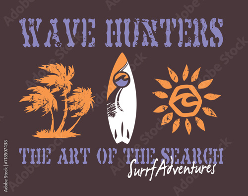 Vector illustration of coconut trees, surfboard and stylized sun, with text alluding to the surf. Art for t-shirts, posters and etc ...