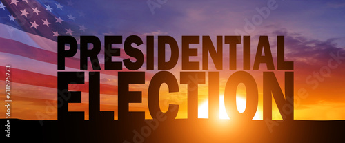 United States presidential election in 2024 lettering on sunset background. USA flag. 3d illustration.
