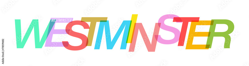 Fototapeta premium WESTMINSTER. The name of the city on a white background. Vector design template for poster, postcard, banner