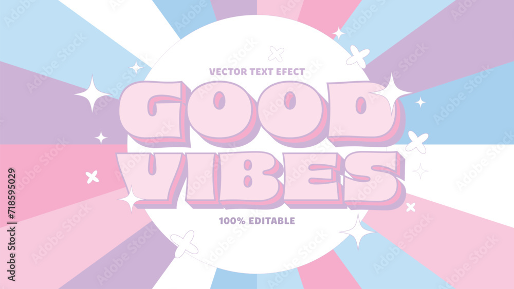 Good vibes editable text effect Good vibes editable text effect
