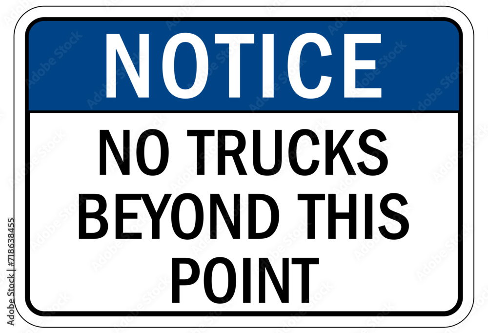 Truck warning sign and labels no trucks beyond this point