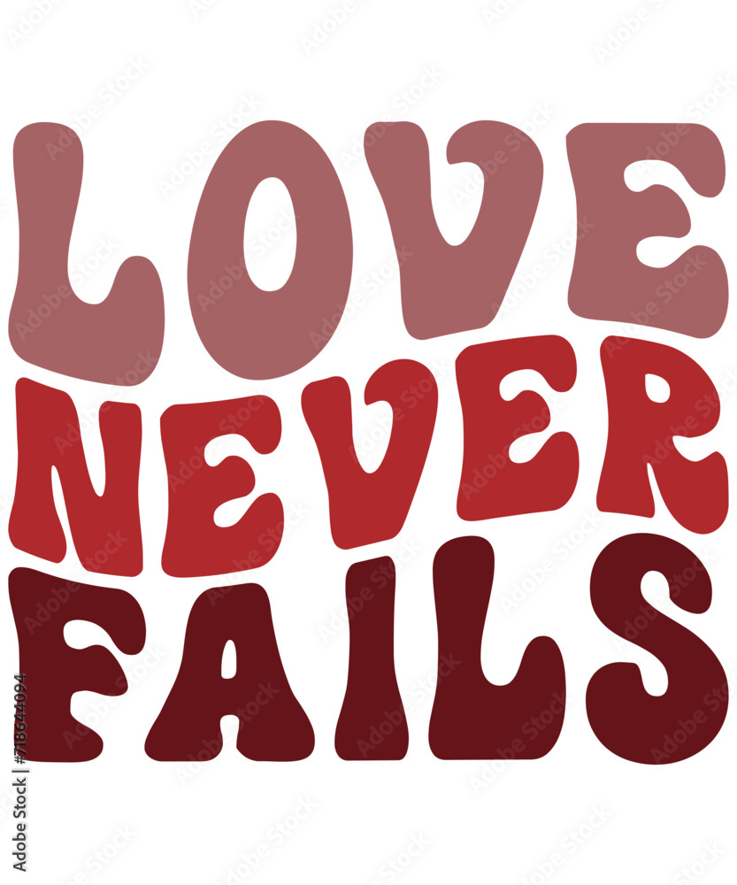 Love Never Fails, Happy Valentine's Day T-shirt Design, Valentine's Day SVG, Love Vector Design, Heart SVG