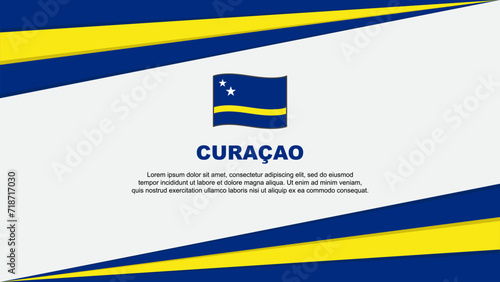 Curacao Flag Abstract Background Design Template. Curacao Independence Day Banner Cartoon Vector Illustration. Curacao Design