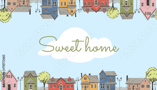 Cute houses in the town, street in the cozy village or suburb, sweet home
