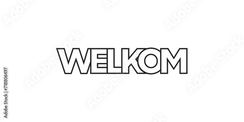 Welkom in the South Africa emblem. The design features a geometric style, vector illustration with bold typography in a modern font. The graphic slogan lettering. photo