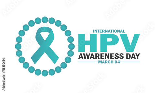 International HPV Awareness Day Vector illustration. March 4. Holiday concept. Template for background, banner, card, poster with text inscription. photo