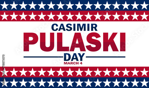 Casimir Pulaski Day. March 4. Holiday concept. Template for background, banner, card, poster with text inscription. Vector illustration