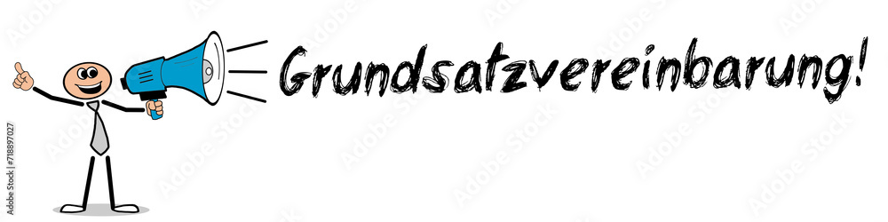 Grundsatzvereinbarung! Grundsatzvereinbarung!