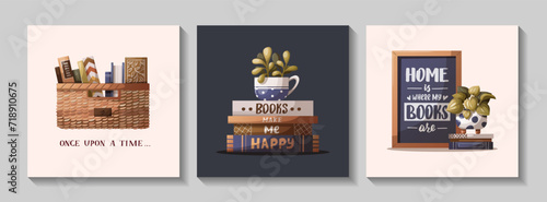Set of cards with books, potted plants and handwritten phrases. Bookstore, bookshop, book lover, reading, library concept. Vector illustration for postcard, card, poster, cover.