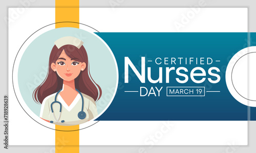 Certified Nurses day is celebrated annually on March 19 worldwide, it is the day when nurses celebrate their nursing certification. Vector illustration