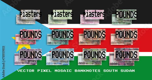 Vector set of pixel mosaic banknotes of South Sudan. Collection of notes in denominations of 5, 10 and 25 piastres. 1, 5, 10, 20, 25, 50, 100, 500 and 1000 pounds. Play money or flyers.