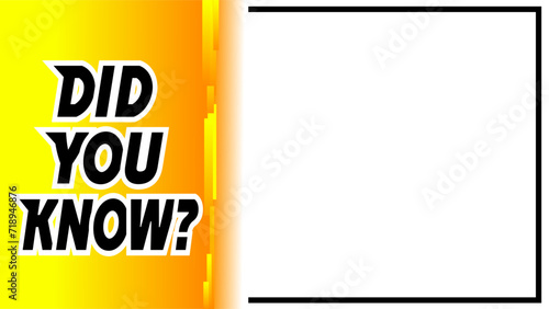 Did you know yellow and white empty copy space presentation of facts background.
