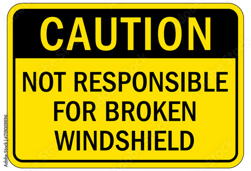 Truck safety sign not responsible for broken windshield