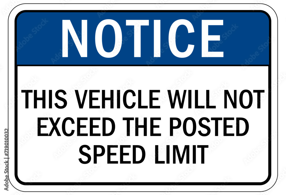Truck safety sign this vehicle will not exceed the posted speed limit