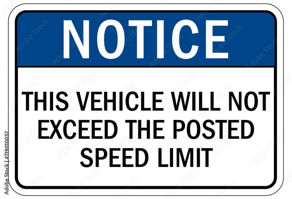 Truck safety sign this vehicle will not exceed the posted speed limit Truck safety sign this vehicle will not exceed the posted speed limit