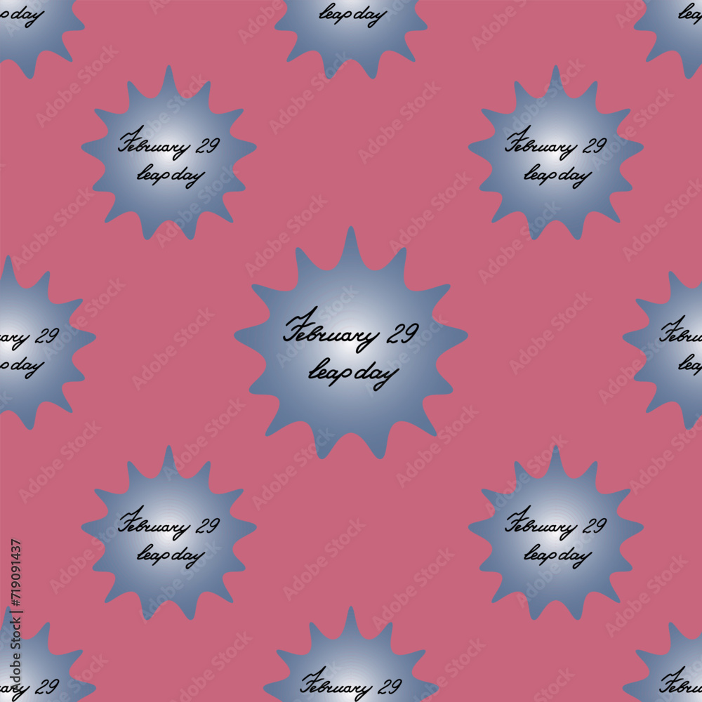 February 29 is leap day. A blot with an inscription inside. Seamless vector pattern. Blue spot with black italic on isolated pink background. An extra day a year. Idea for web design.