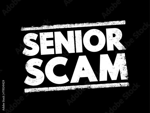 Senior Scam text stamp, concept background