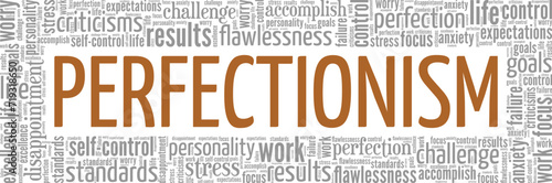 Perfectionism word cloud conceptual design isolated on white background.