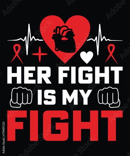 HER FIGHT IS MY FIGHT TSHIRT DESIGN