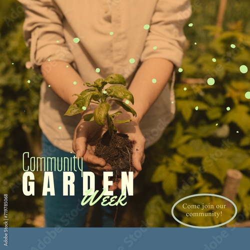 Composition of community garden week text over caucasian woman gardening holding seedling