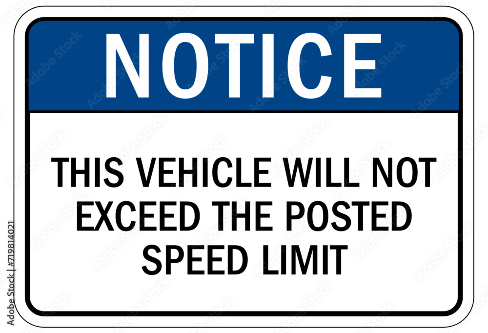Truck safety sign this vehicle will not exceed the posted speed limit