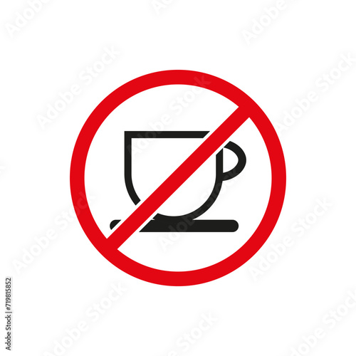 No cup icon. Food ban sign. Not to drink sign. No coffee symbol. Cafe closed sign. Vector illustration. EPS 10.