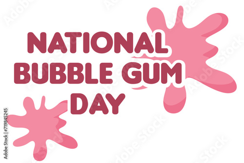 National Bubble Gum Day with Bubble Gum