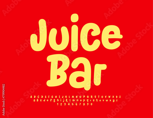 Vector bright banner Juice Br with creative artistic Font. Handwritten Alphabet Letters and Numbers set