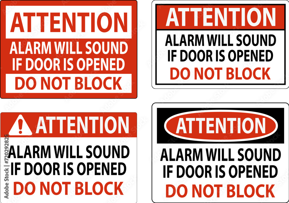Attention Sign, Fire Door Alarm Will Sound If Door Is Opened Do Not Block