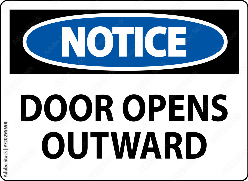 Notice Sign Door Opens Outward