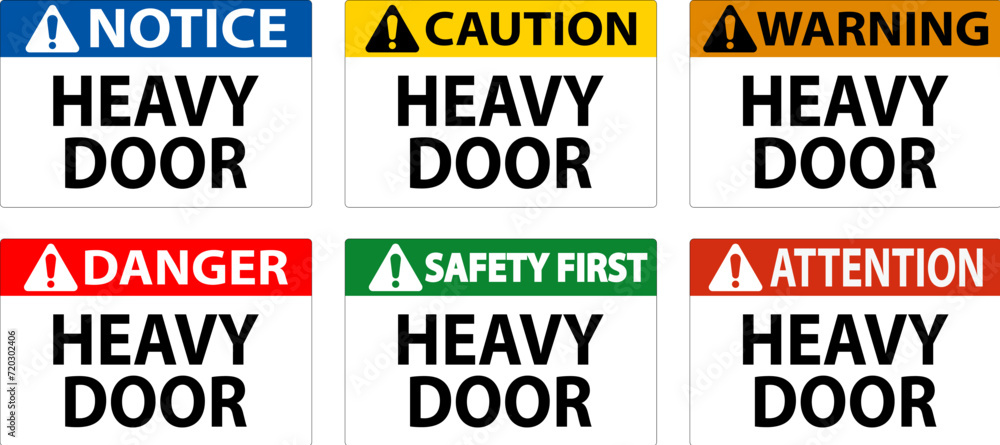 Caution Sign, Heavy Door