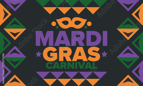 Mardi Gras Carnival in New Orleans. Fat Tuesday. Traditional holiday, celebration annual. Folk festival, costume masquerade, fun party. Carnival mask. Poster, card, banner and background. Vector